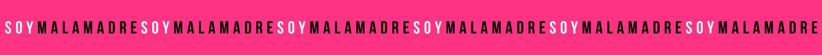 soy malamadre