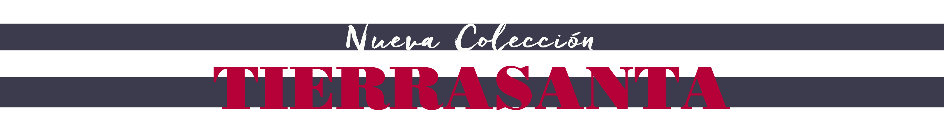Nueva colección 'Tierrasanta'
