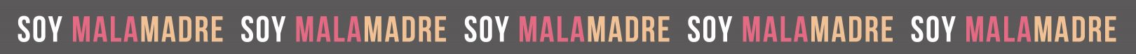 nueva colección 'Soy Malamadre'