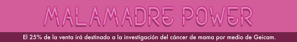 Colección Malamadre Power