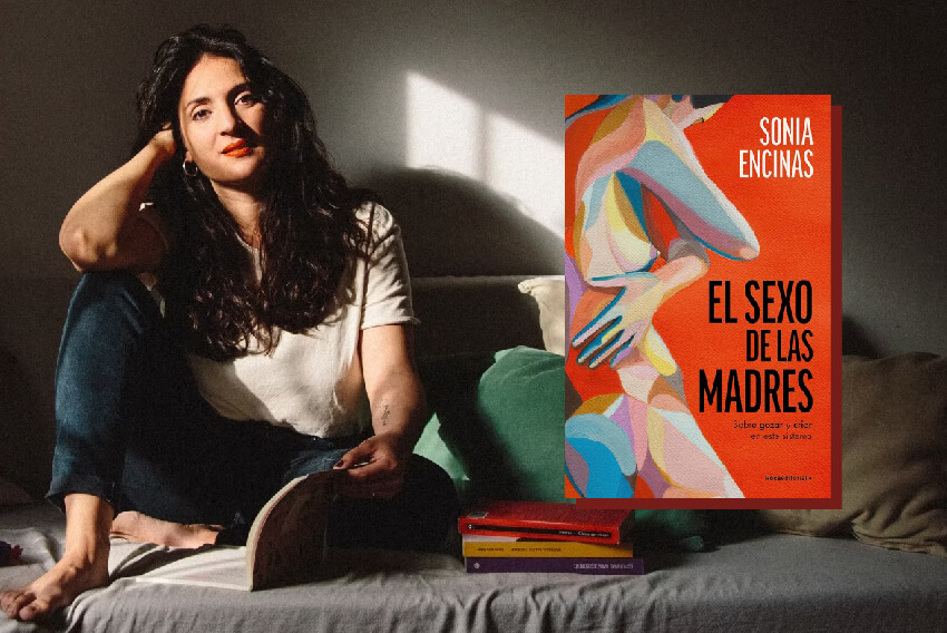 El deseo materno sin culpa con Sonia Encinas