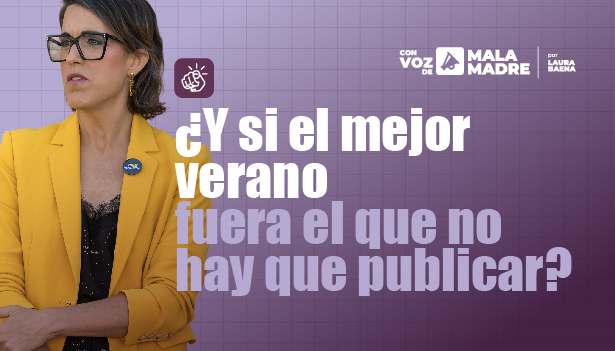 “El verano que necesitan nuestros hijos/as NO está en Instagram”
