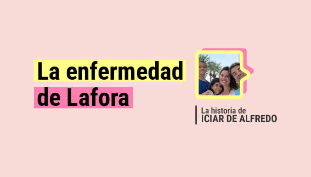 La enfermedad que nos cambió la vida: la enfermedad de Lafora