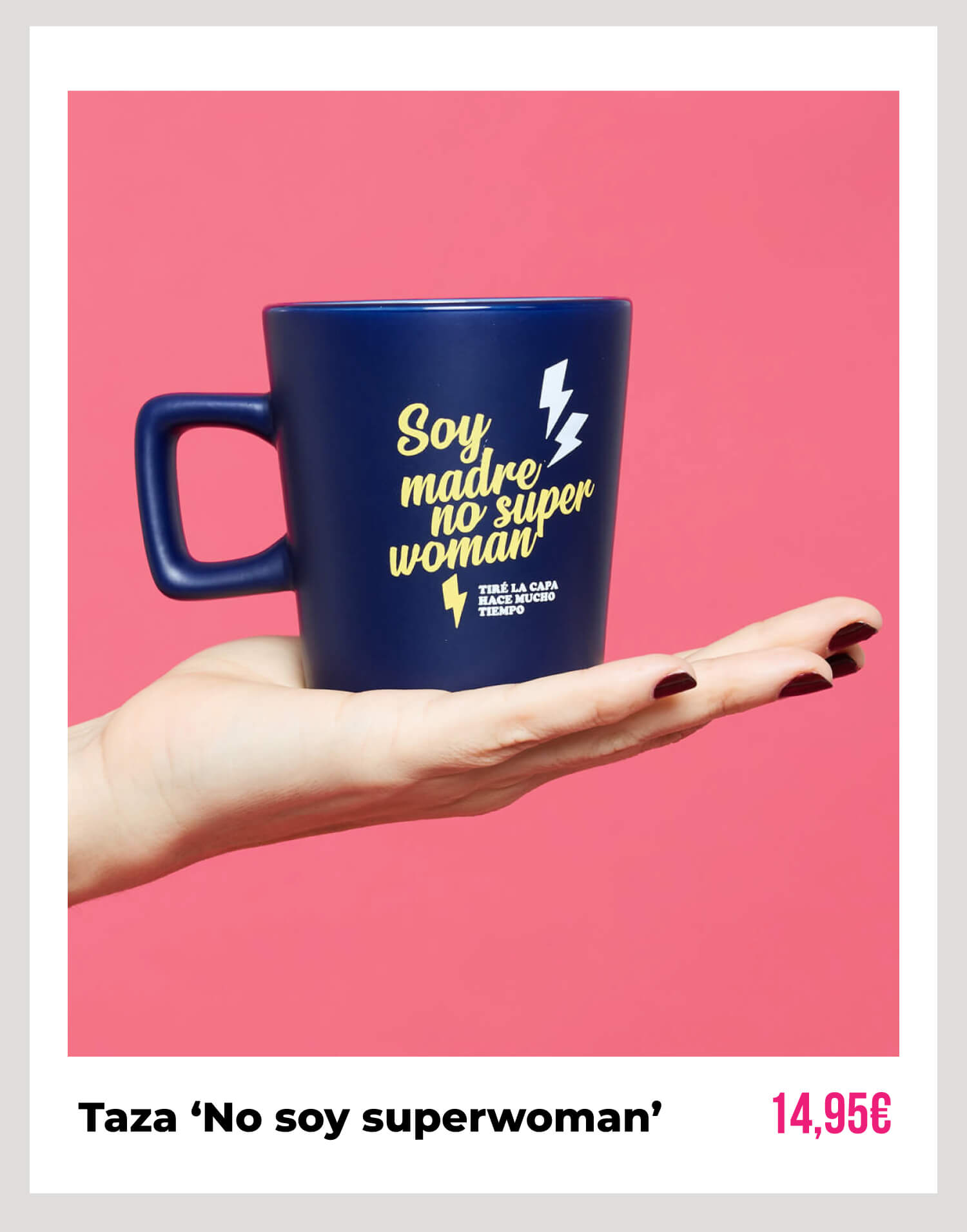 taza no soy superwoman soy malamadre